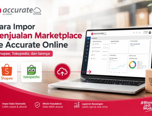 Cara Impor Penjualan Marketplace ke Accurate Online (Shopee, Tokopedia, dll)