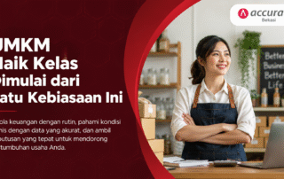 UMKM Naik Kelas Dimulai dari Satu Kebiasaan Ini