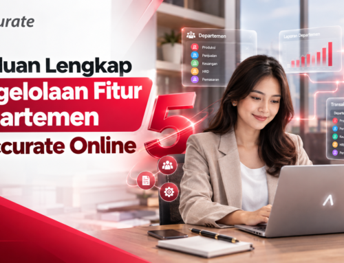 Panduan Lengkap Pengelolaan Fitur Departemen di Accurate Online