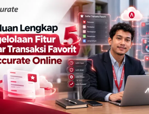 Panduan Lengkap Pengelolaan Fitur Daftar Transaksi Favorit di Accurate Online